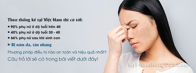 5 Serum Trị Nám Tàn Nhang Tốt Nhất, Hiệu Quả Nhất Hiện Nay